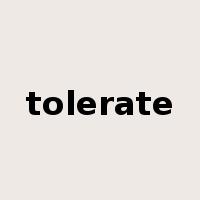 tolerate是什么意思