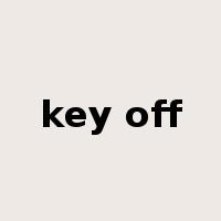 key off是什么意思