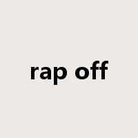 rap off是什么意思