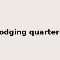 lodging quarters是什么意思