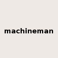 machineman是什么意思