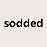 sodded是什么意思