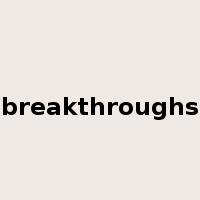 breakthroughs是什么意思