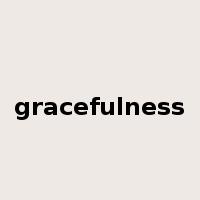 gracefulness是什么意思