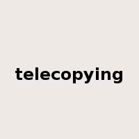 telecopying是什么意思