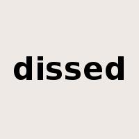 dissed是什么意思