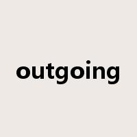 outgoing是什么意思