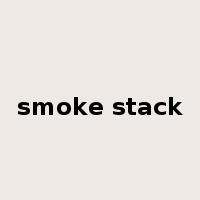 smoke stack是什么意思