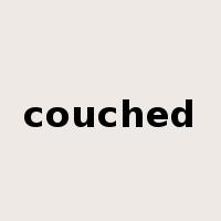 couched是什么意思