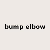 bump elbow是什么意思