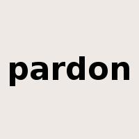 pardon是什么意思