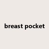 breast pocket是什么意思