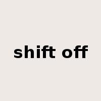 shift off是什么意思