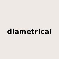 diametrical是什么意思