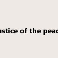 justice of the peace是什么意思