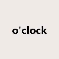 o'clock是什么意思