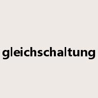 gleichschaltung是什么意思