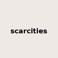 scarcities是什么意思