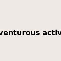 adventurous activity是什么意思