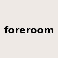 foreroom是什么意思