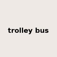 trolley bus是什么意思