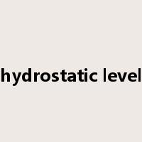 hydrostatic level是什么意思