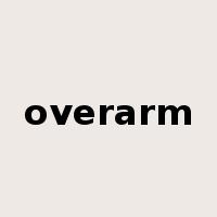 overarm是什么意思