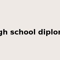 high school diploma是什么意思