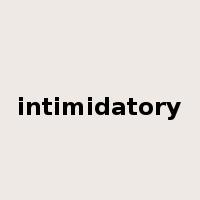 intimidatory是什么意思