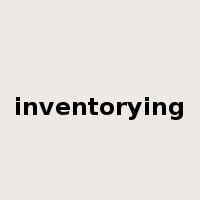 inventorying是什么意思