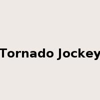 Tornado Jockey是什么意思