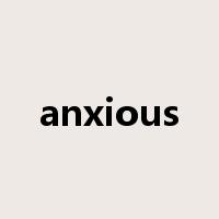 anxious是什么意思