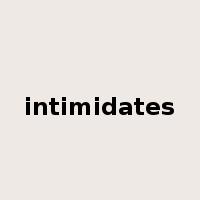 intimidates是什么意思