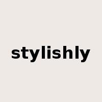 stylishly是什么意思