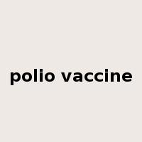 polio vaccine是什么意思