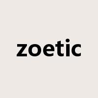 zoetic是什么意思