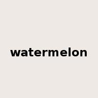 watermelon是什么意思