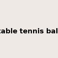 table tennis ball是什么意思