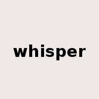 whisper是什么意思