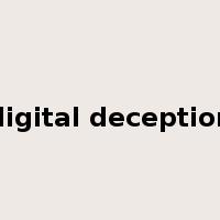 digital deception是什么意思