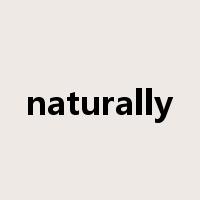 naturally是什么意思