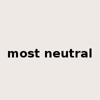 most neutral