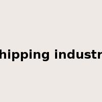 shipping industry是什么意思