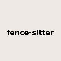 fence-sitter是什么意思