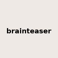 brainteaser是什么意思