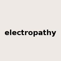 electropathy是什么意思