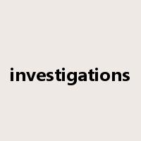 investigations是什么意思