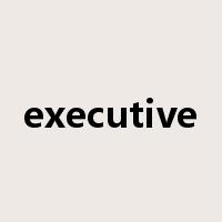 executive是什么意思