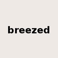 breezed是什么意思