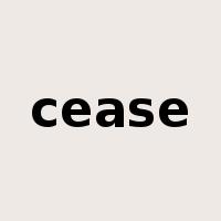 cease是什么意思